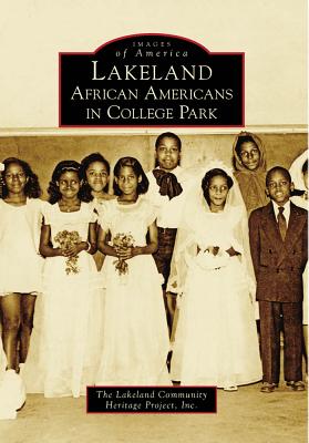 Book cover with text Lakeland: African Americans in College Park